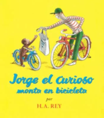 Jorge el Curioso Monta en Bicicleta book cover