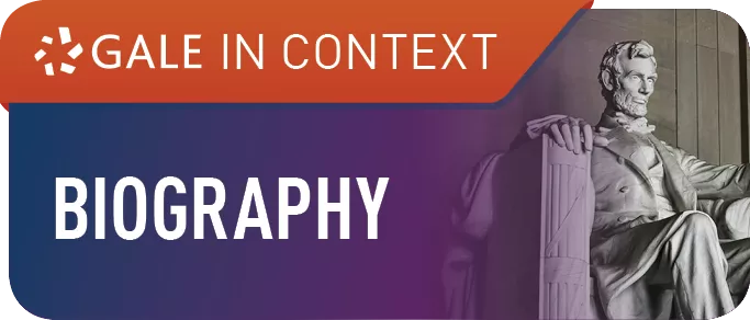 Gale In Context:  Biography